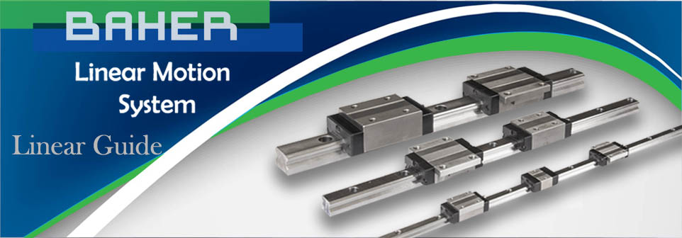 LINEAR GUIDE BAHER